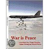 War Is Peace by Professor Johan Galtung