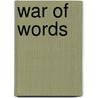 War of Words by Sandra Silberstein