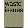 Waste Issues door Onbekend