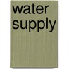 Water Supply door Frederick Eugene Turneaure
