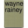 Wayne Rainey door Michael Scott