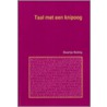 Taal met een knipoog door D. Huting
