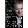 Ways Of Life door Andrew Motion