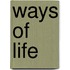 Ways of Life