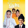 We Are Sikhs door Philip Blake