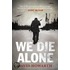 We Die Alone