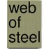 Web Of Steel