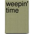 Weepin' Time