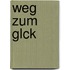 Weg Zum Glck