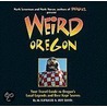 Weird Oregon by Jefferson Davis