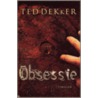 Obsessie door Ted Dekker