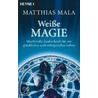 Weiße Magie door Matthias Mala