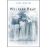 Welfare Brat door Mary Childers