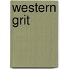 Western Grit door Chris Craggs