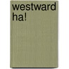 Westward Ha! door Sidney J. Perelman
