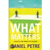 What Matters by Mike Hanley