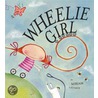 Wheelie Girl door Miriam Latimer