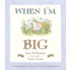 When I'm Big