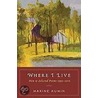 Where I Live by Maxine Kumin