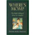 Where's Mom?