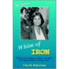 Whim Of Iron door Cleo B. Robertson