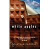 White Apples door Jonathan Carroll