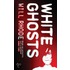 White Ghosts