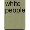 White People door J.T. Roger