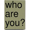 Who Are You? door Michael Berman