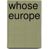 Whose Europe door Wilber Smith