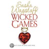 Wicked Games door Sasha Wagstaff