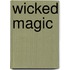 Wicked Magic