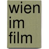 Wien im Film door Onbekend