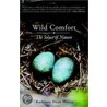 Wild Comfort by Kathleen Dean Moore
