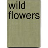 Wild Flowers door Martin Walters