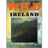 Wild Ireland by Brendan Lehane