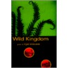 Wild Kingdom door Vijay Seshadri