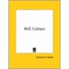 Will Culture door Freeman B. Dowd