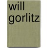 Will Gorlitz by Peggy Gale