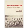 Willie Wells by Bob Luke