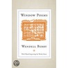 Window Poems door Wendell Berry
