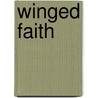 Winged Faith by Tulasi Srinivas