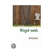 Winged Words door . Anonymous
