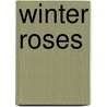 Winter Roses door Dianna Palmer