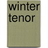 Winter Tenor door Kevin Goodan
