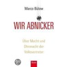 Wir Abnicker door Marco Bülow