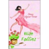 Wise Follies by Grace Wynne-Jones