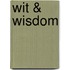 Wit & Wisdom