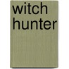 Witch Hunter door David R. Addleman