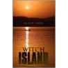Witch Island by Fraser Smith